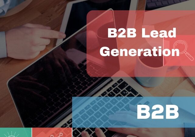 B2B Lead Generation for Marketing